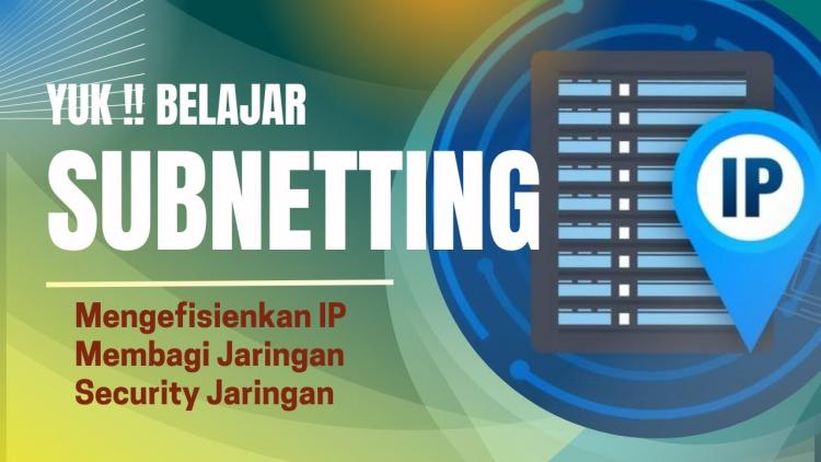 Cara Membagi IP Address di Jaringan Besar (Subnetting)