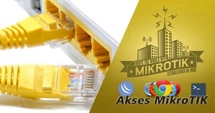 Cara Remote MikroTik dengan Winbox dan WebFig Mana yang Terbaik, serta Apa Kekurangannya Masing-Masing